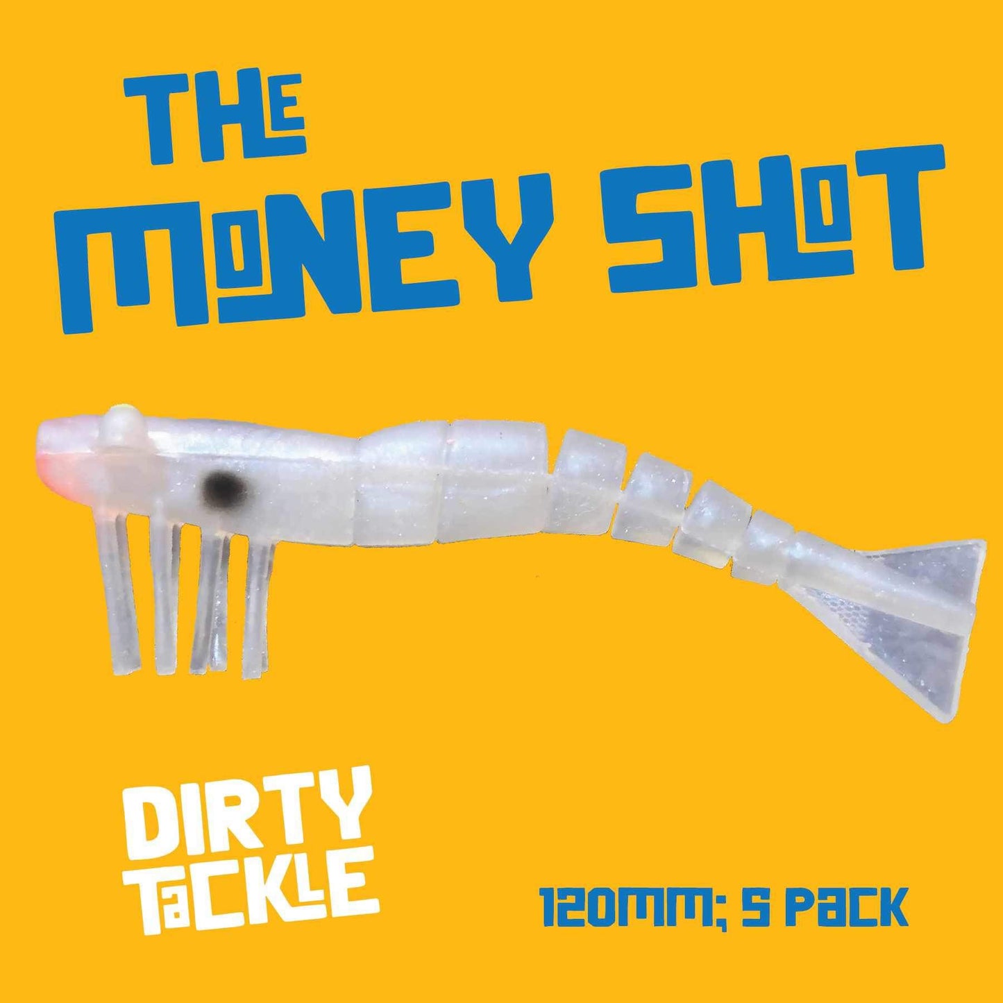 The Money Shot - Pack of 5 x 120mm/4.75" Soft Plastic Prawns